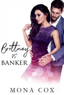 Brittney Vs. Banker Brittney Vs. Banker