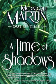 A Time of Shadows (Out of Time #8) A Time of Shadows (Out of Time #8)