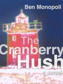 The Cranberry Hush: A Novel The Cranberry Hush: A Novel