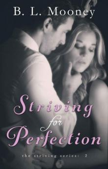 Striving for Perfection (Striving Series Book 2)