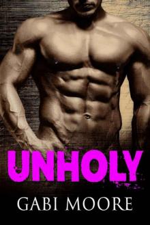 UNHOLY - A Bad Boy Romance UNHOLY - A Bad Boy Romance