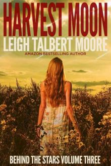 Harvest Moon (Behind the Stars Book 3) Harvest Moon (Behind the Stars Book 3)