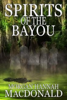 Spirits of the Bayou Spirits of the Bayou