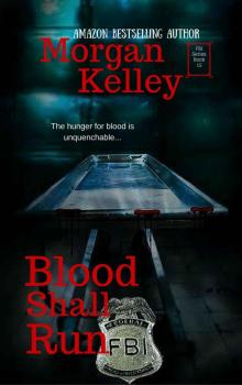 Blood Shall Run (An FBI Romance Thriller Book 15)