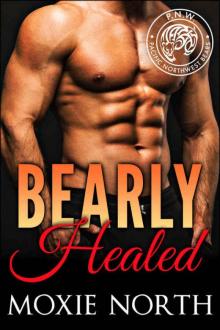 Bearly Healed: Pacific Northwest Bears: (Shifter Romance) Bearly Healed: Pacific Northwest Bears: (Shifter Romance)