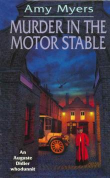 Murder In The Motor Stable: (Auguste Didier Mystery 9) Murder In The Motor Stable: (Auguste Didier Mystery 9)
