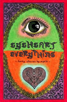 Eyeheart Everything (Second Edition)