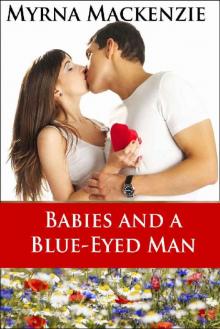 Babies and a Blue-eyed Man Babies and a Blue-eyed Man