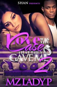 Love Was the Case That They Gave Me 2