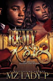 Remy and Rose' 3:: Me and You Against the World