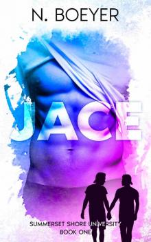 JACE: Summerset Shore University Book One JACE: Summerset Shore University Book One