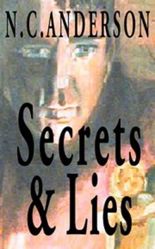 Secrets and Lies Secrets and Lies