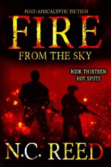 Fire From the Sky: Book 13: Hot Spots Fire From the Sky: Book 13: Hot Spots