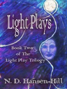 Light Plays: Book Two of The Light Play Trilogy