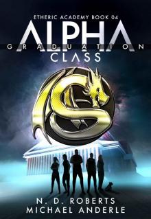 Alpha Class - Graduation_A Kurtherian Gambit Series