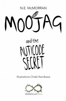 MOOJAG and the AUTICODE SECRET