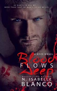 Blood Flows Deep (Ryze #1)