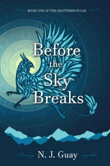 Before the Sky Breaks Before the Sky Breaks