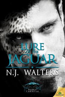 Lure of the Jaguar: Hades' Carnival, Book 7 Lure of the Jaguar: Hades' Carnival, Book 7