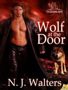 Wolf at the Door: Salvation Pack, Book 1 Wolf at the Door: Salvation Pack, Book 1