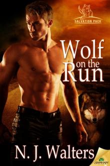 Wolf on the Run: Salvation Pack, Book 3 Wolf on the Run: Salvation Pack, Book 3