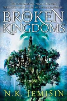 The Broken Kingdoms: Book Two of the Inheritance Trilogy The Broken Kingdoms: Book Two of the Inheritance Trilogy
