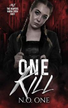 One Kill: Dark, Seductive Romance (The Reapers Book 1)