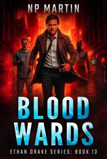 Blood Wards (Ethan Drake Series Book 13) Blood Wards (Ethan Drake Series Book 13)