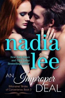An Improper Deal (Elliot & Annabelle #1) (Billionaires' Brides of Convenience Book 3) An Improper Deal (Elliot & Annabelle #1) (Billionaires' Brides of Convenience Book 3)