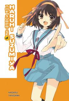The Surprise of Haruhi Suzumiya (Haruhi Volumes 10 - 11)