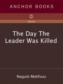 The Day the Leader Was Killed