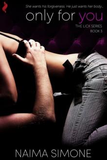 Only for You (Lick #3) Only for You (Lick #3)