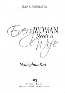 Every Woman Needs a Wife