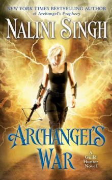 Archangel's War (A Guild Hunter Novel) Archangel's War (A Guild Hunter Novel)