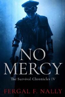 The Survival Chronicles (Book 4): No Mercy