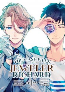 The Case Files of Jeweler Richard Vol. 1