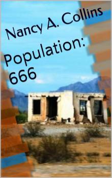 Nancy A Collins - 2010 - Population - 666 Nancy A Collins - 2010 - Population - 666