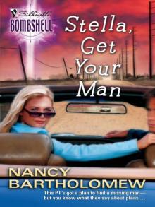 Stella, Get Your Man Stella, Get Your Man