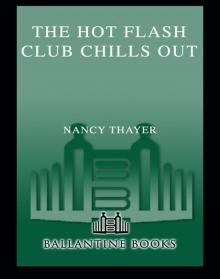 The Hot Flash Club Chills Out