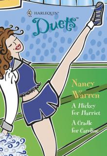 A Hickey for Harriet & a Cradle for Caroline
