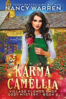 Karma Camellia: Village Flower Shop Cozy Mysteries