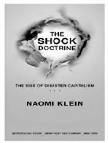 The Shock Doctrine: The Rise of Disaster Capitalism