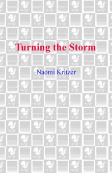Turning the Storm Turning the Storm
