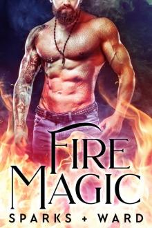 Fire Magic: MC Dragon Shifter Warriors Fire Magic: MC Dragon Shifter Warriors