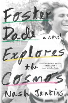 Foster Dade Explores the Cosmos