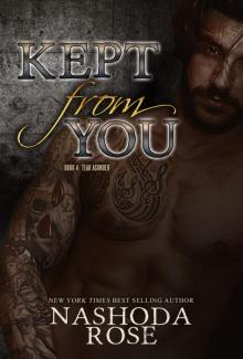 Kept from You (Tear Asunder, Book 4)
