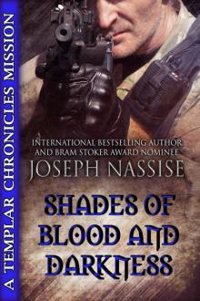 Shades of Blood and Darkness (Templar Chronicles Missions eNovella #1)