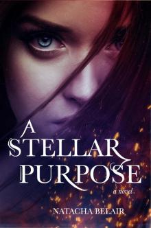 A Stellar Purpose A Stellar Purpose