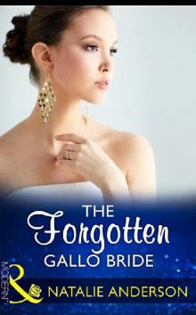 The Forgotten Gallo Bride (Mills & Boon Modern)