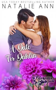 A Date For Dahlia (Blossoms Book 10) A Date For Dahlia (Blossoms Book 10)